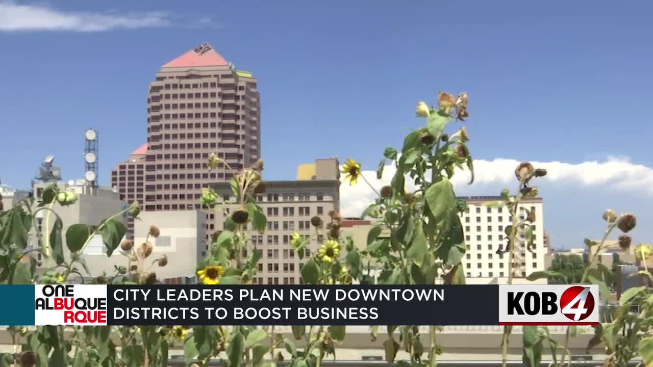 City proposes new business districts to reinvest in downtown Albuquerque